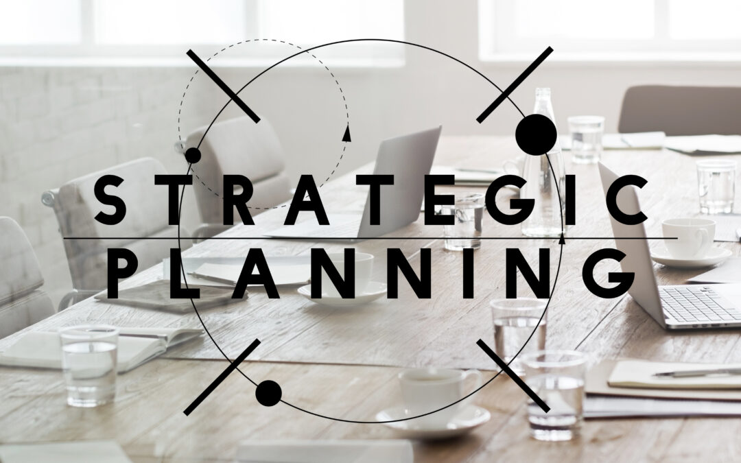 Get The Best Out Of Your Strategic Plan – Plan Your Work And Work Your Plan