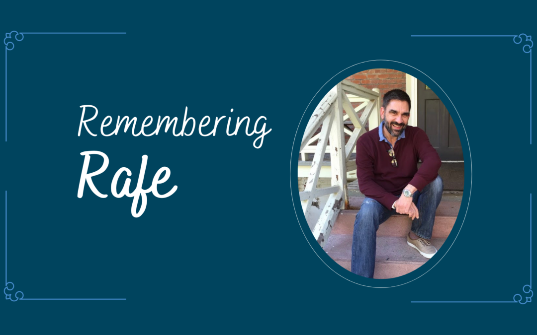Anger and Action: Remembering Rafe
